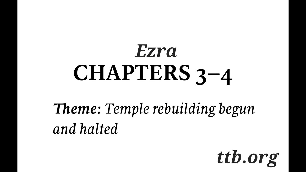 Ezra Chapter 3-4 (Bible Study)