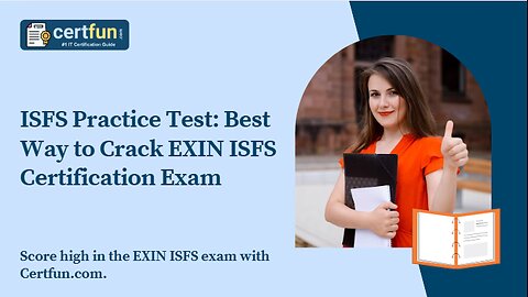 ISFS Practice Test: Best Way to Crack EXIN ISFS Certification Exam
