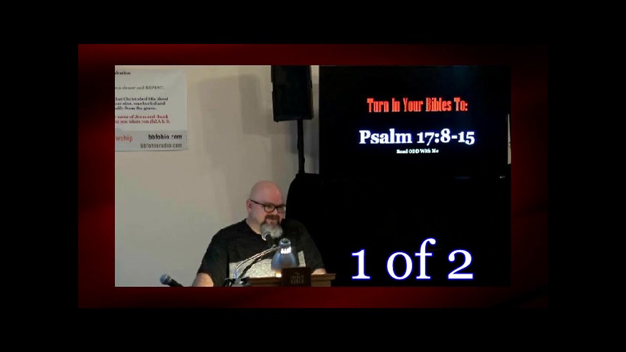 Psalm 17:8-15 (Psalm Studies )1 of 2