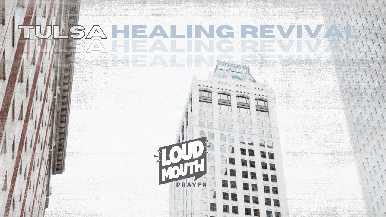 Prayer | TULSA HEALING REVIVAL - Part 3 - with Loudmouth Prayer and Julie Green