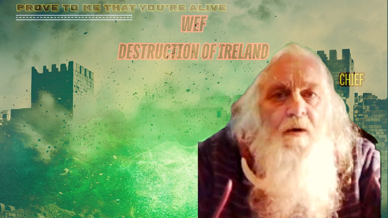 World Economic Forum Destruction of Ireland Video For All Irish