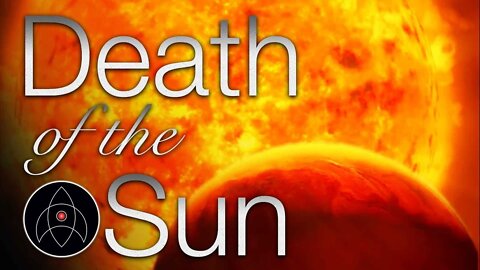 HOW THE SUN WILL REALLY DIE