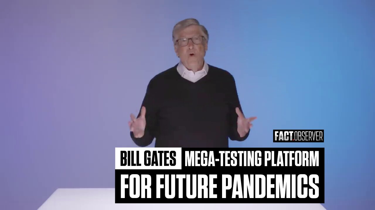 Bill Gates - Mega-testing platforms for future pandemics