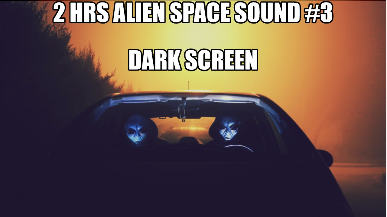 2 Hours Alien Space Sound White Noise # 3, Sleep Relaxing Stress Anxiety Relief Dark Screen Relax2U