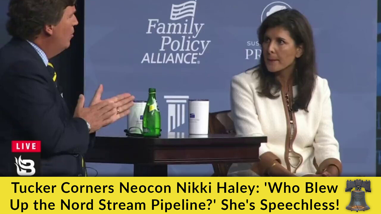 Tucker Corners Neocon Nikki Haley: 'Who Blew Up the Nord Stream Pipeline?' She's Speechless!