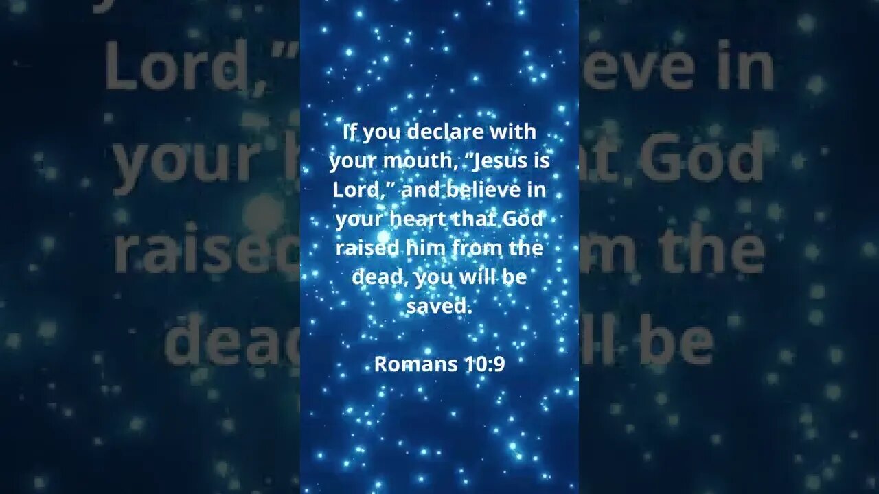 DECLARE HE IS LORD, AND BE SAVED! | MEMORIZE HIS VERSES TODAY | Romans 10:9