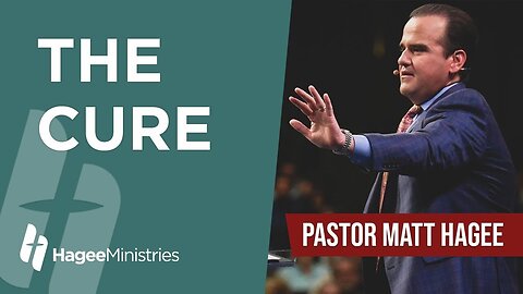 Pastor Matt Hagee - "The Cure"