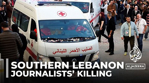 Three journalists killed in Israeli strikes in southern Lebanon.