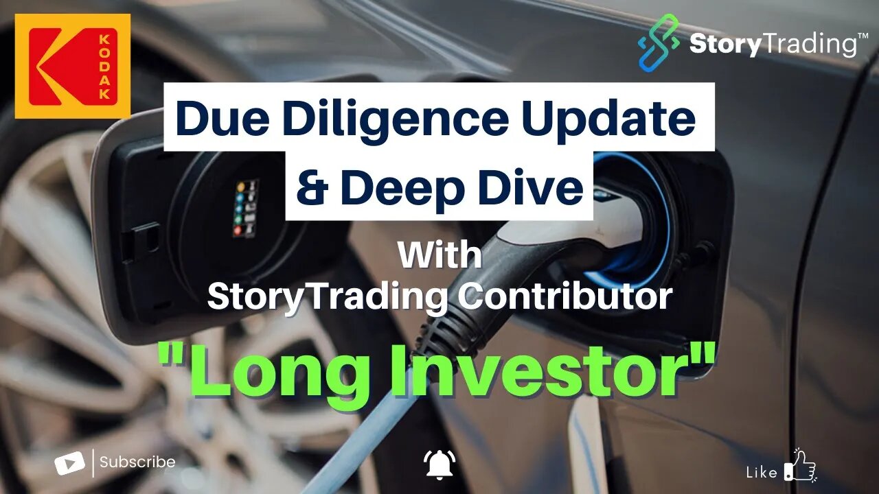 KODK: Due Diligence Update & Deep Dive with "Long Investor" | StoryTrading