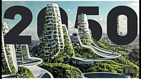 How Life Will Look Like In 2050