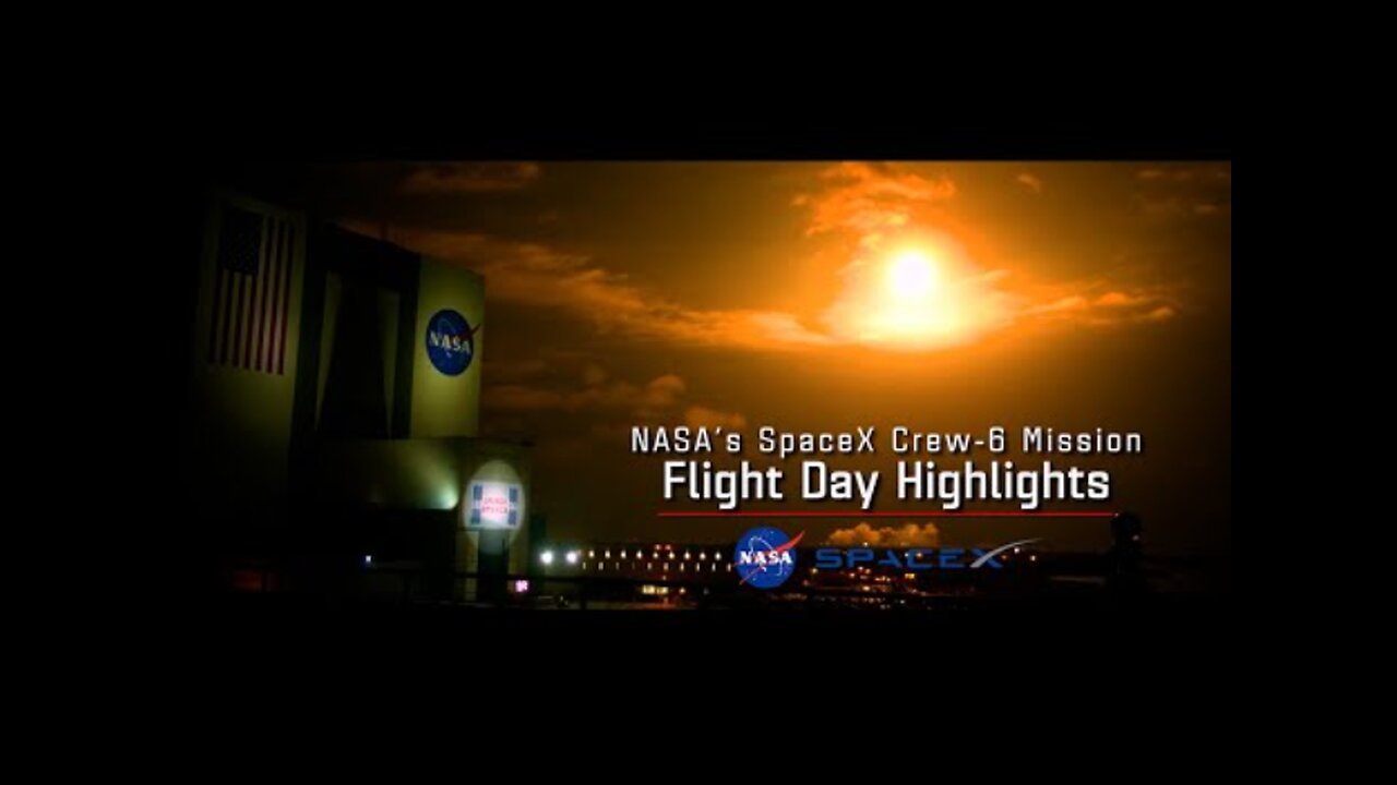 NASA’s SpaceX Crew-6 Flight Day 1 Highlights - March 2, 2023