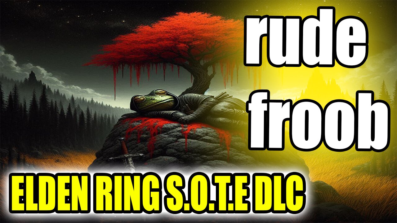 FROOBSTRUCK #Eldenring #DLC #PVP