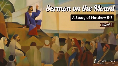 Sermon on the Mount Week 3