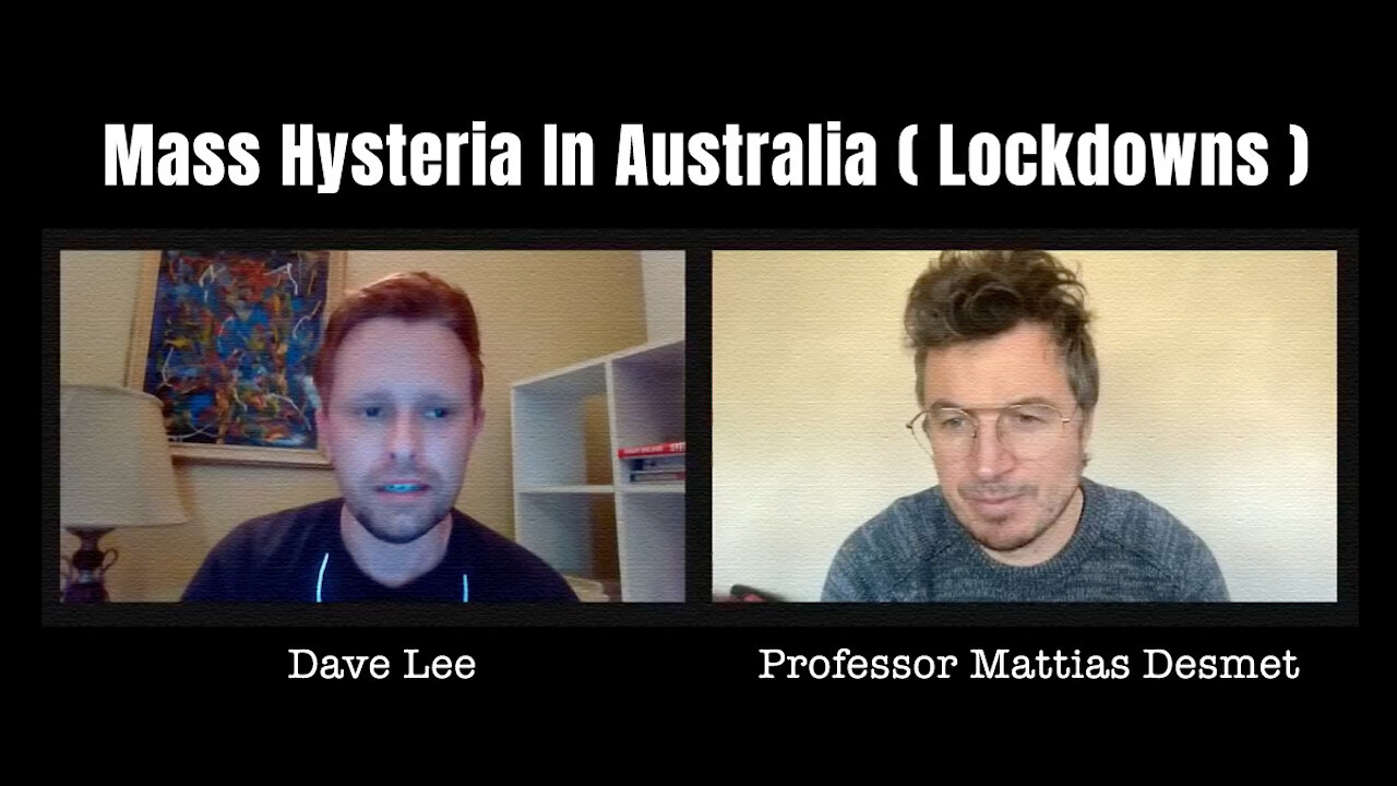 Professor Mattias Desmet - Mass Hysteria In Australia (Lockdowns)