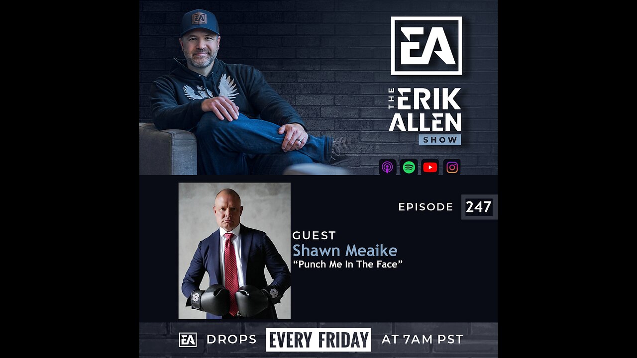 Ep. 247 | Punch Me In The Face | Shawn Meaike