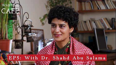 “Wartime Cafe” with Laith Marouf EP5: Dr Shahd AbuSalama