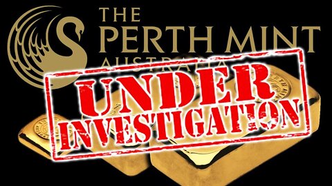 NEWS ALERT: Perth Mint Under Investigation For Buying Conflict Gold