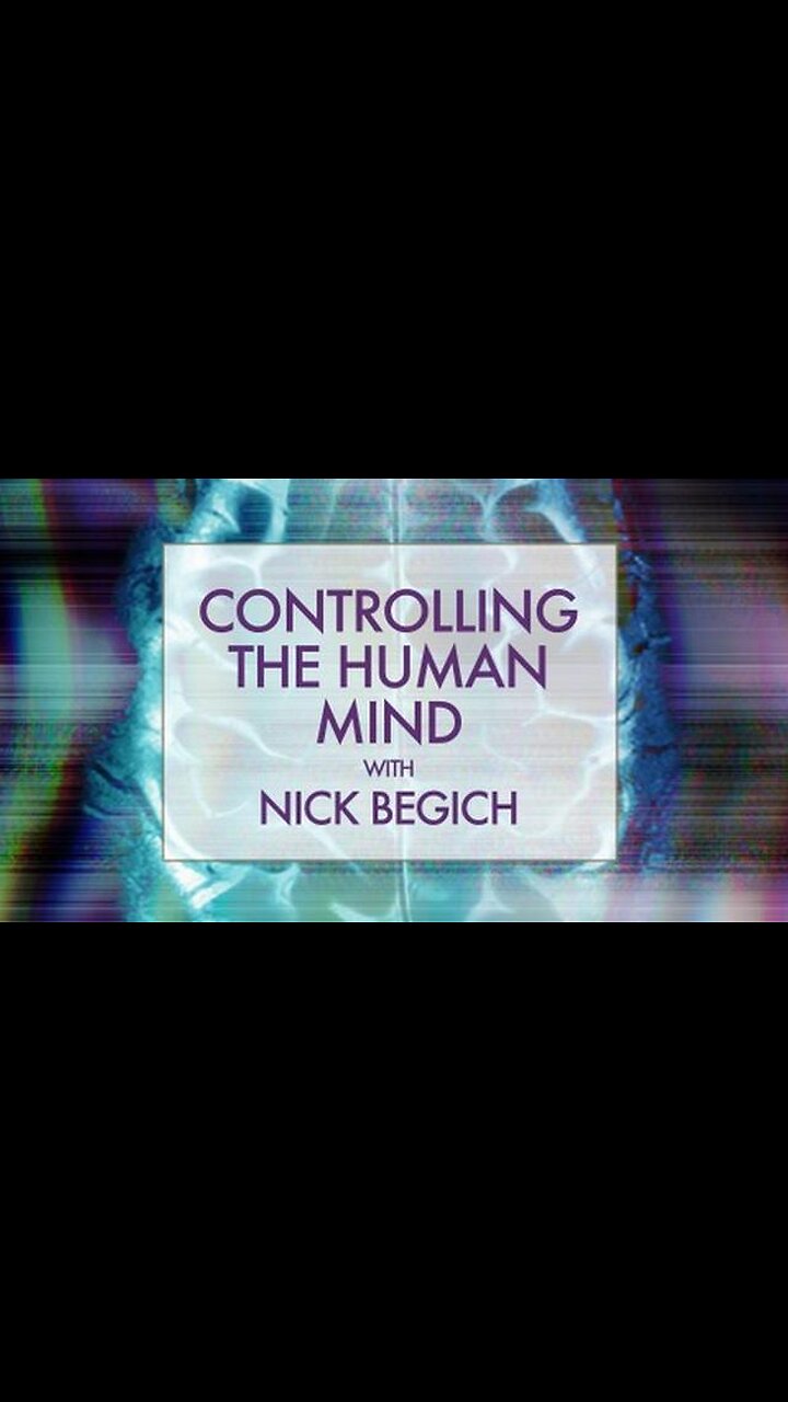 Dr . Nick Begich On How Human Brains Are Manipulated With ...