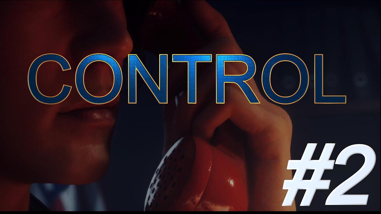 CONTROL | PART 2 | FULL GAMEPLAY WALKTHROUGH