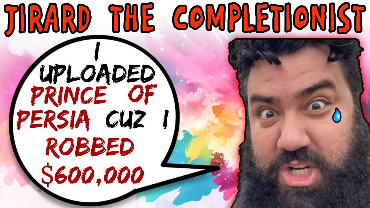 Jirard The Completionist Uploads Prince Of Persia Cuz He's A Thieving Neckbeard - 5lotham