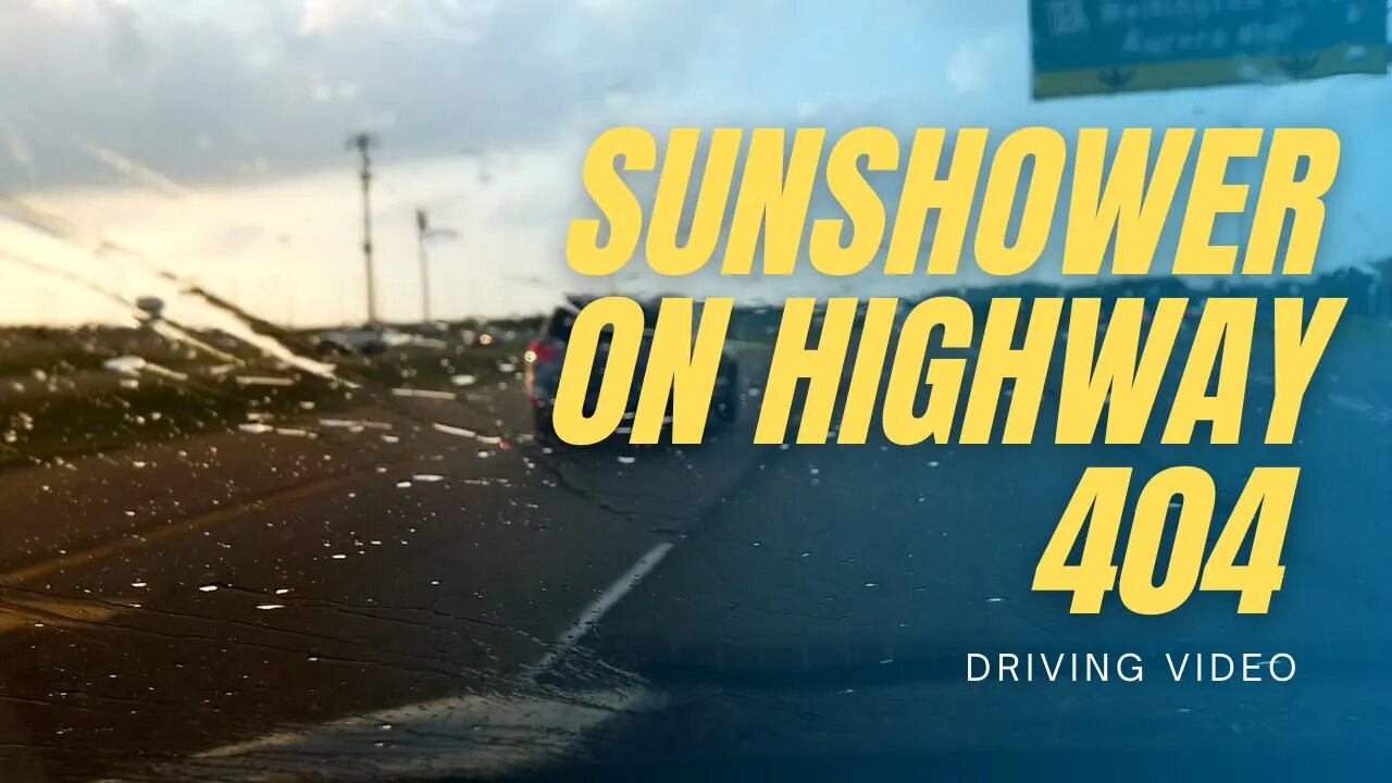 Sudden Sunshower on the 404 | Ontario Highway 404 Northbound