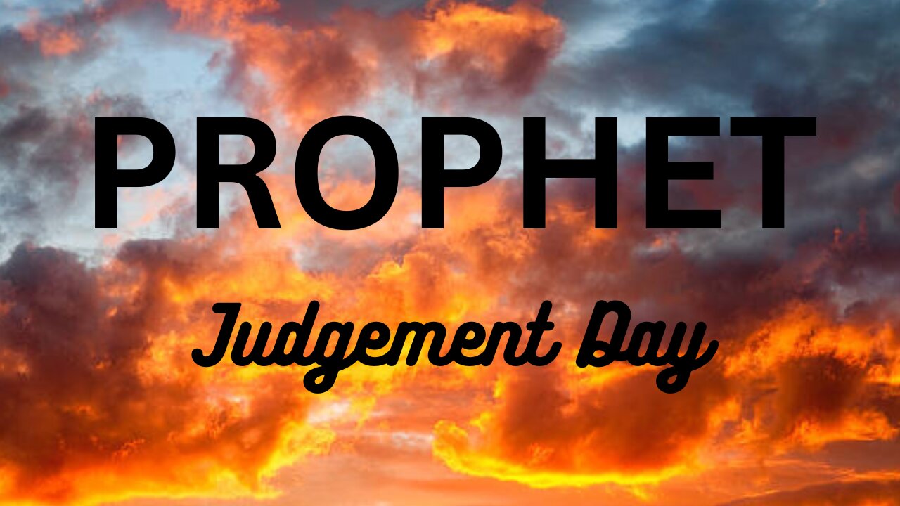 The Prophets On Judgement Day