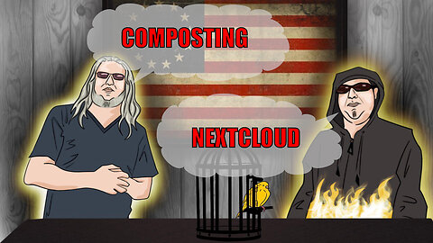 The Canary in the Cage Episode 36 - NextCloud, Composting