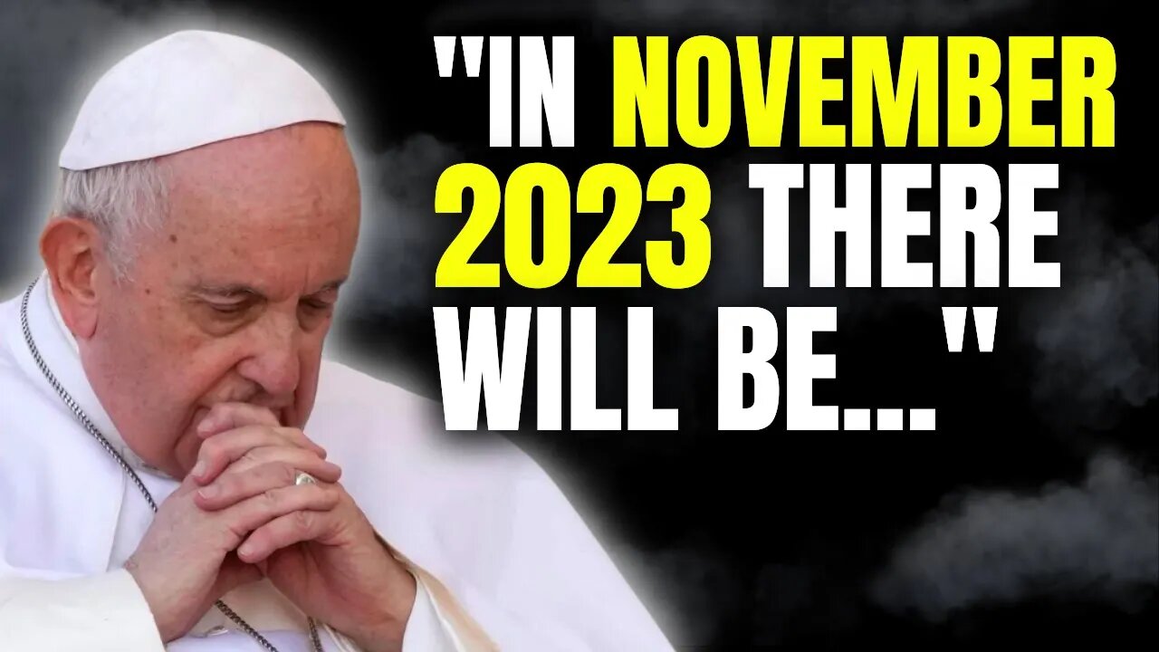 Pope Francis Warning: "World War III Is About To Happen In 2023"