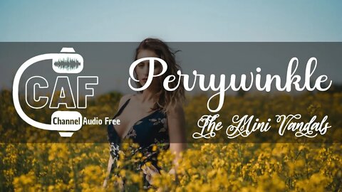 CAFree – Perrywinkle – The Mini Vandals