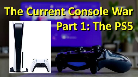 The Console War #1 - Playstation 5