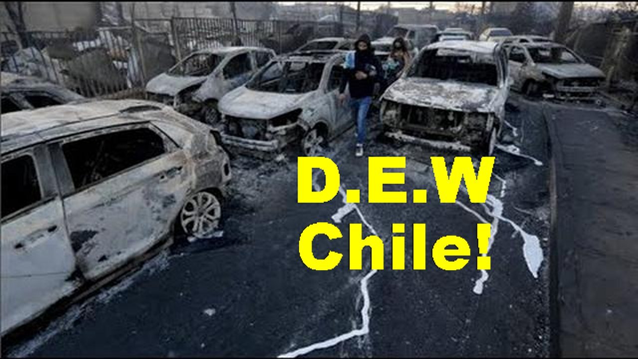 Deja DEW Chile Edition! Accept The Globalist Constitution Or We Will Set You On Fire!