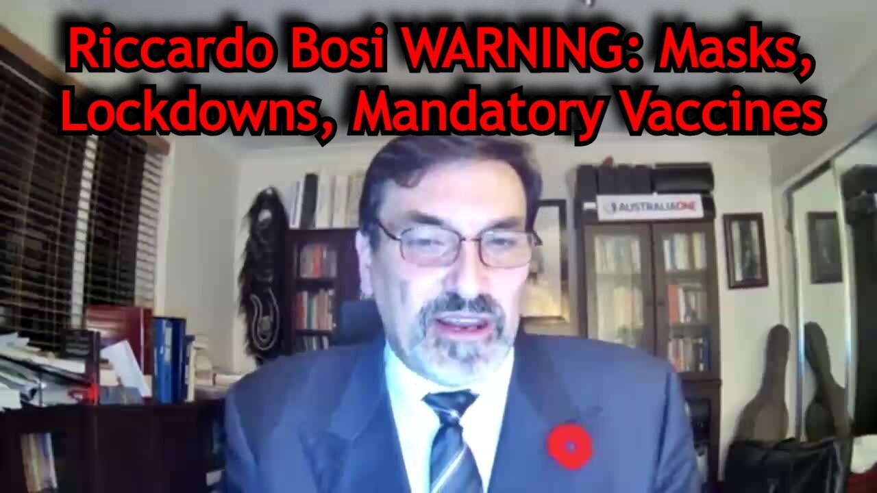 Riccardo Bosi WARNING: Masks, Lockdowns, Mandatory Vaccines!