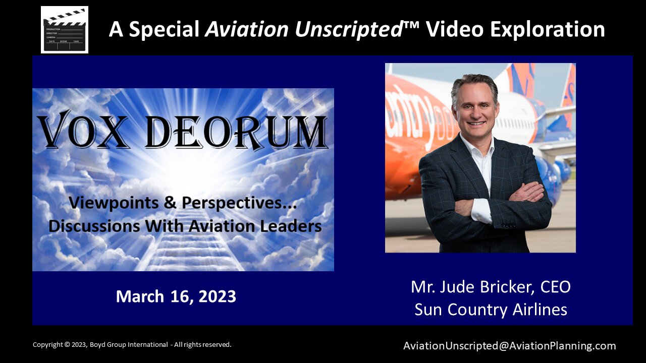 Vox Deorum - We Discuss Key Issues With Jude Bricker, CEO of Sun Country Airlines.