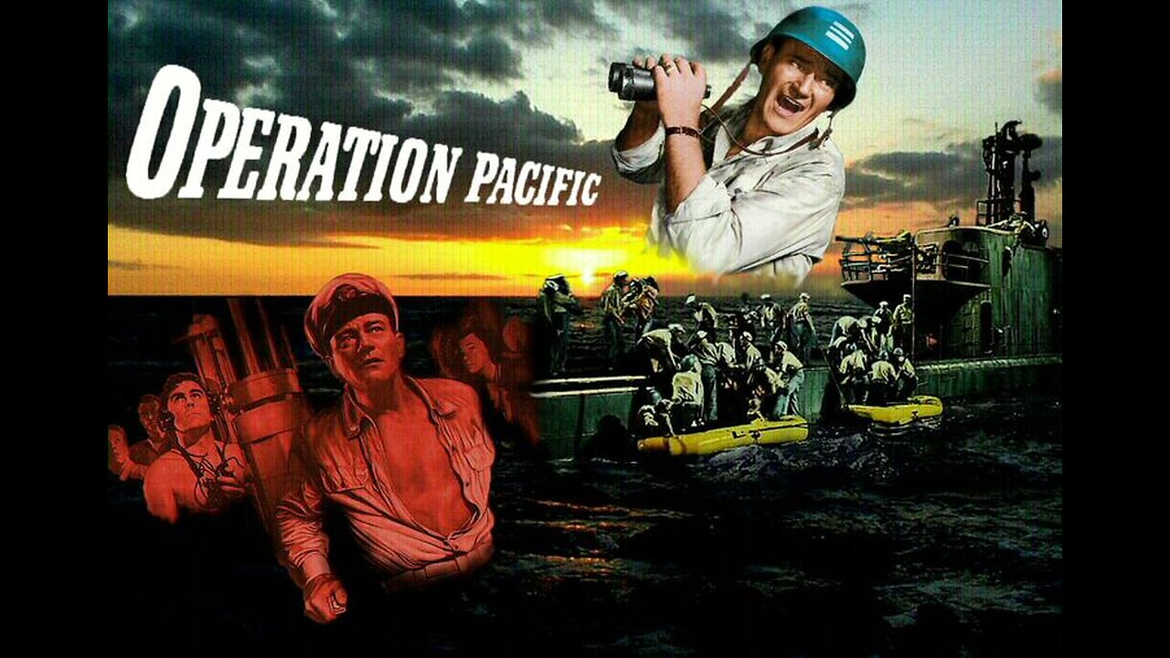 OPERATION PACIFIC 1951 John Wayne, Patricia Neal, Ward Bond & Philip Carey FULL MOVIE in HD