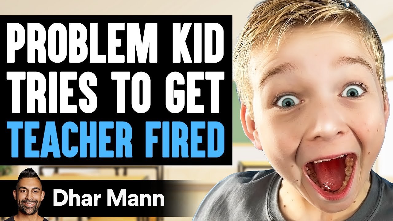 PROBLEM KID Tries To Get TEACHER FIRED, What Happens Next Is Shocking | Dhar Mann