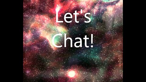 Let's Chat about What's Happening!