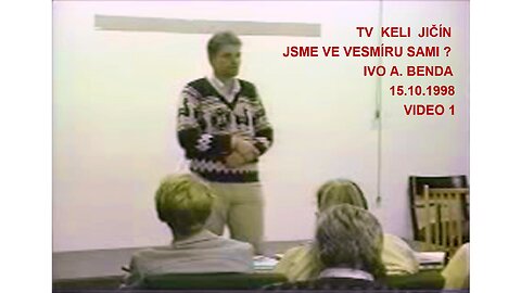 Ivo A. Benda TV Keli Jicin 15.10.1998 www.andele-nebe.cz www.nebeska-univerzita.cz www.nas-sen.cz