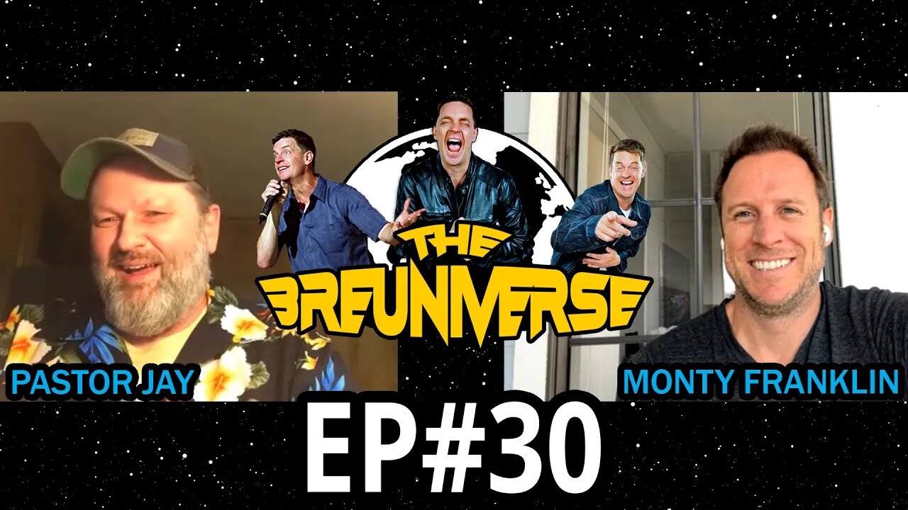 Pastor Jay and Monty Franklin | Episode 30 of The Breuniverse Podcast w/ comedian Jim Breuer