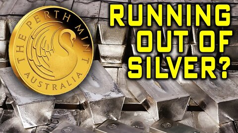 Is The Perth Mint Running Out Of Silver?