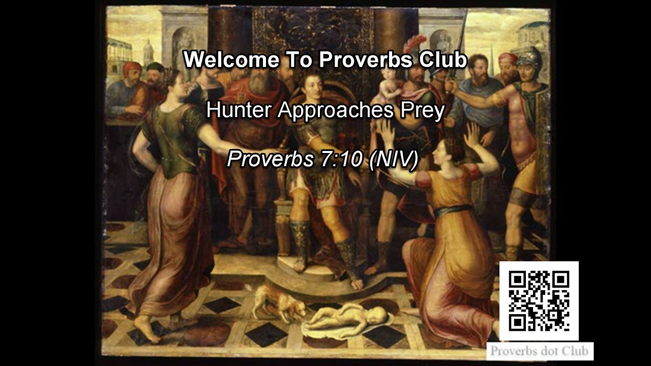 Hunter Approaches Prey - Proverbs 7:10