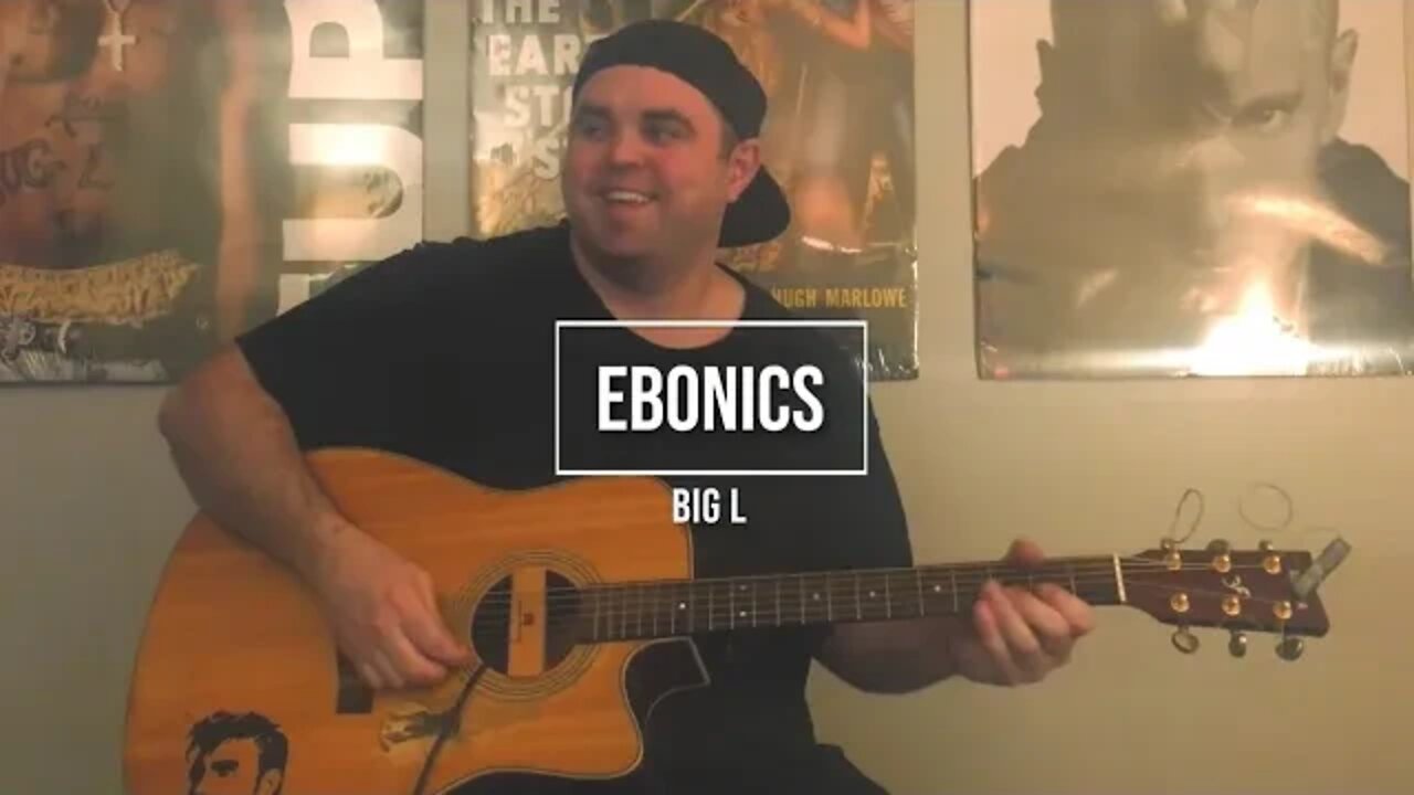 Ebonics - Big L (Acoustic Remix)