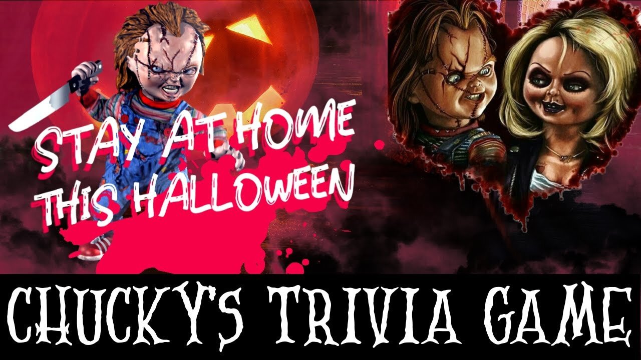 CHUCKY'S TRIVIA GAME