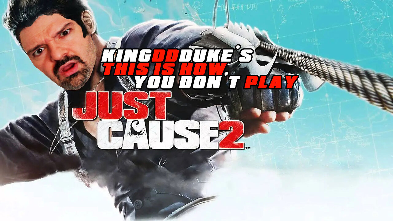 This is How You DON'T Play Just Cause 2 - Death, Error, & Mission Failed - KingDDDuke TiHYDP 239