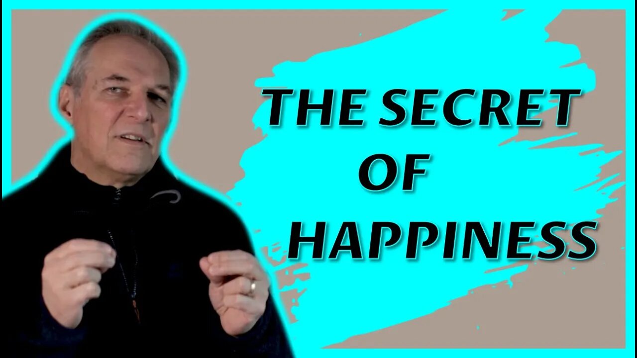 The Secret of Happiness