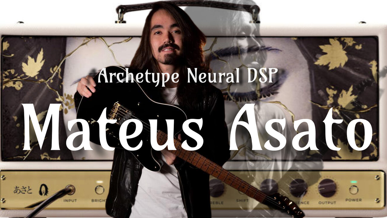 Mateus Asato - Archetype Neural DSP