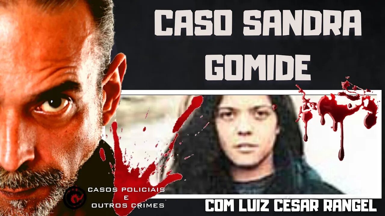 O CASO SANDRA GOMIDE