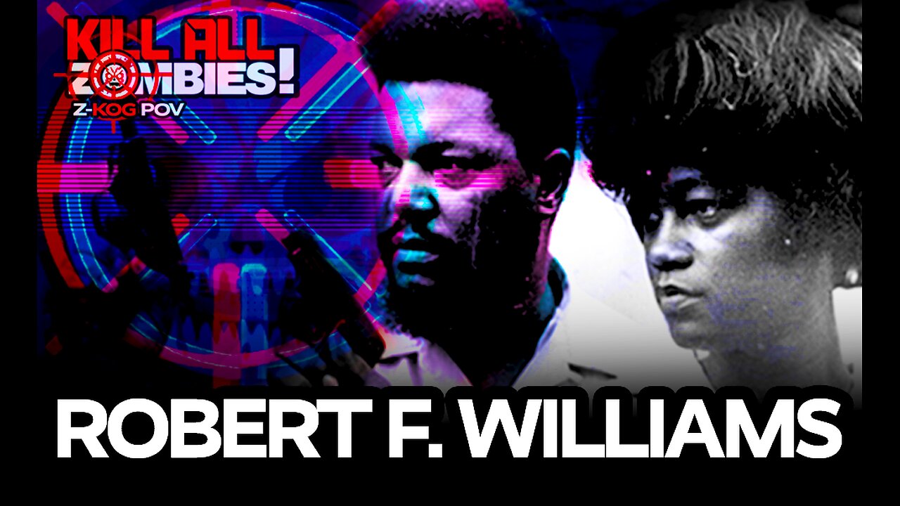 Robert F. Williams: Pioneer of Armed Self-Defense and Civil Rights