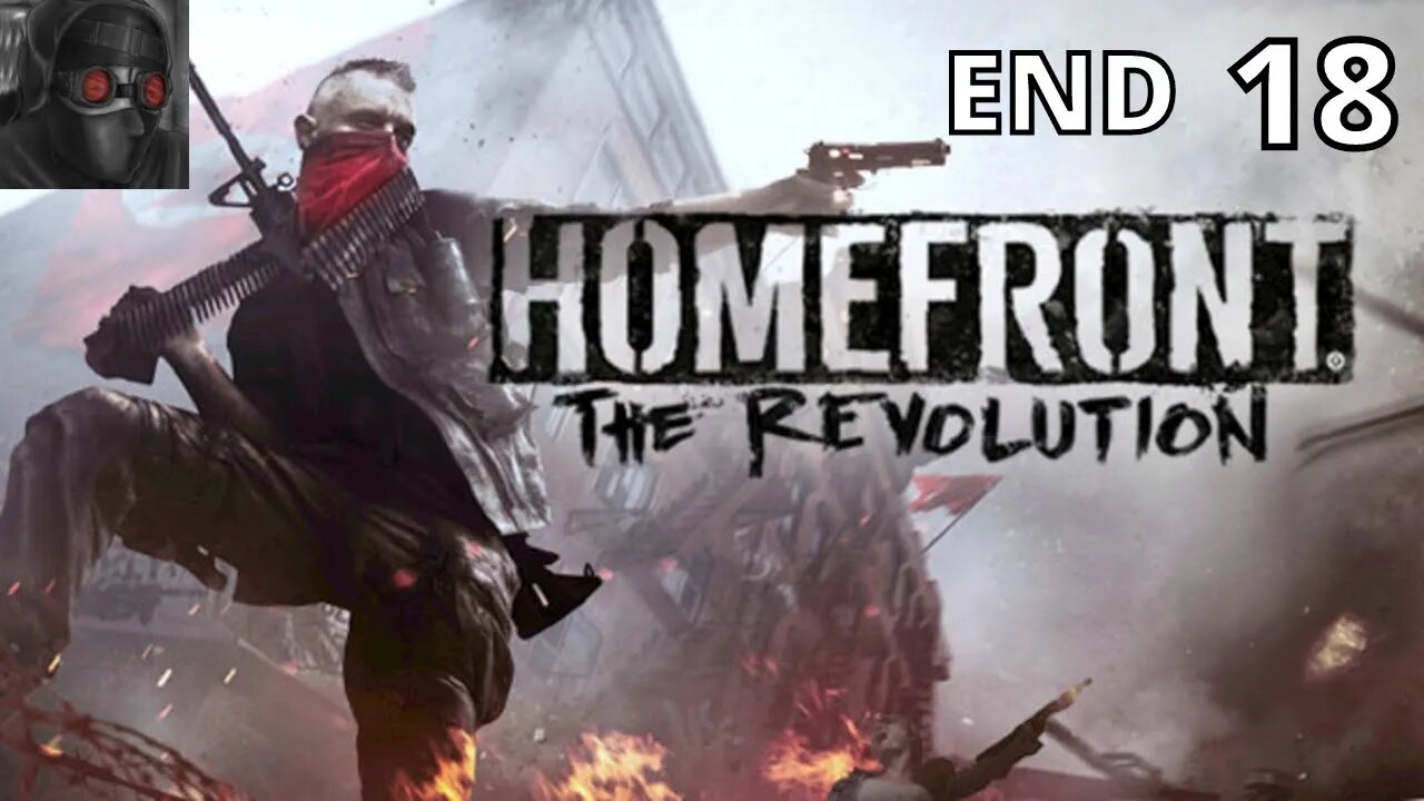 Let's Play Homefront: The Revolution - Ep.18 END