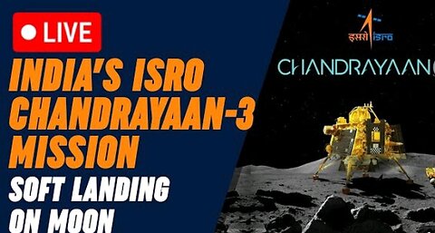 INDIAN 'S ISRO CHANDRAYAAN -3 MISSION