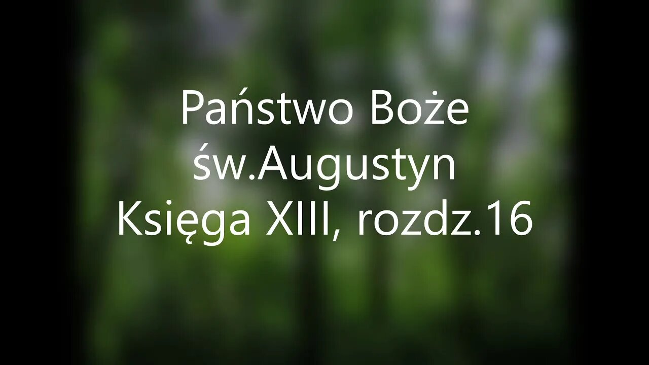 Państwo Boże -św.Augustyn Księga XIII, rozdz.16